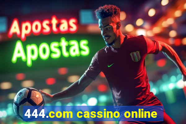 444.com cassino online